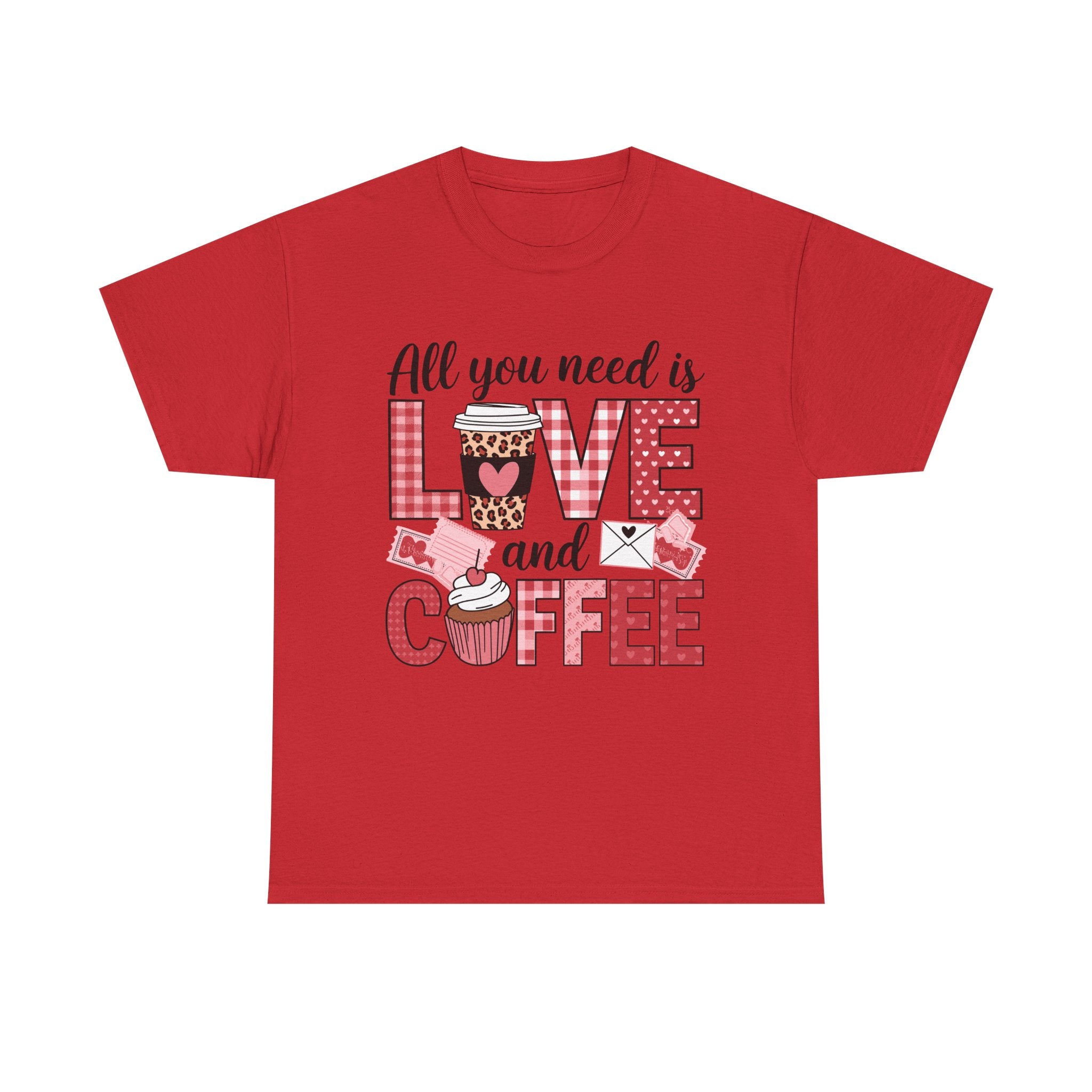 All You Need Is Love and Coffee T-Shirt — Valentine Coffee Tee