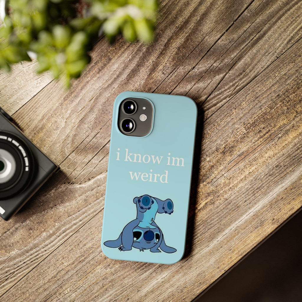 Slim Phone Case — Cute Blue Stitch Illustration with “i know im weird” Text