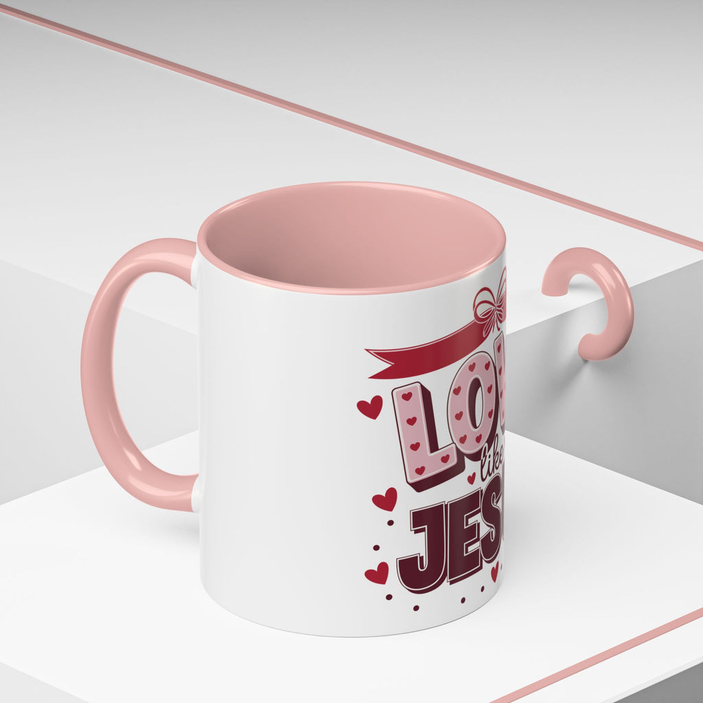 Love Like Jesus Coffee Mug — Christian Valentine Gift (11/15 oz)