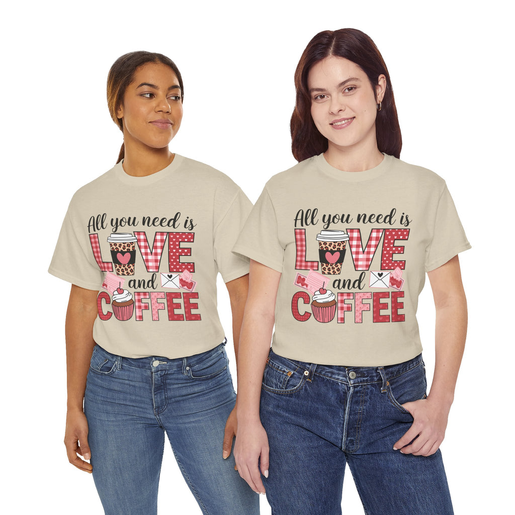 All You Need Is Love and Coffee T-Shirt — Valentine Coffee Tee
