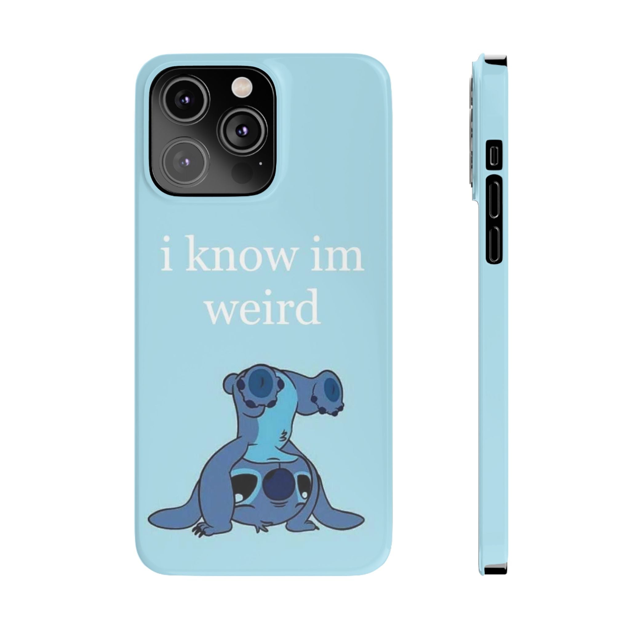 Slim Phone Case — Cute Blue Stitch Illustration with “i know im weird” Text