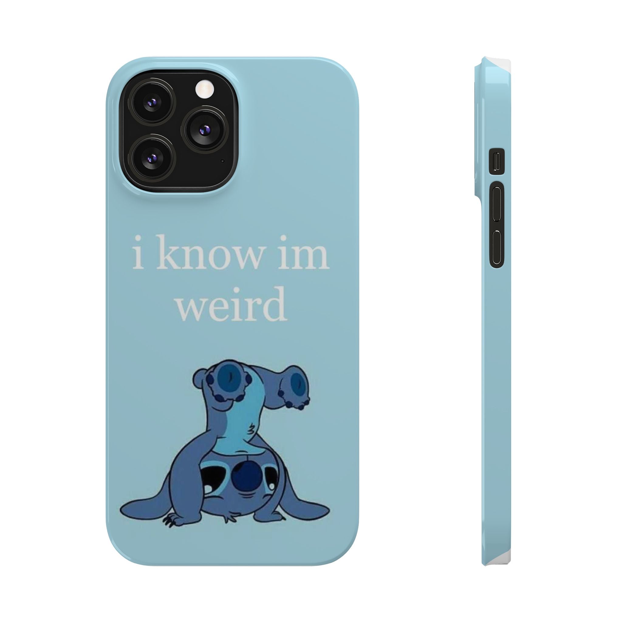 Slim Phone Case — Cute Blue Stitch Illustration with “i know im weird” Text