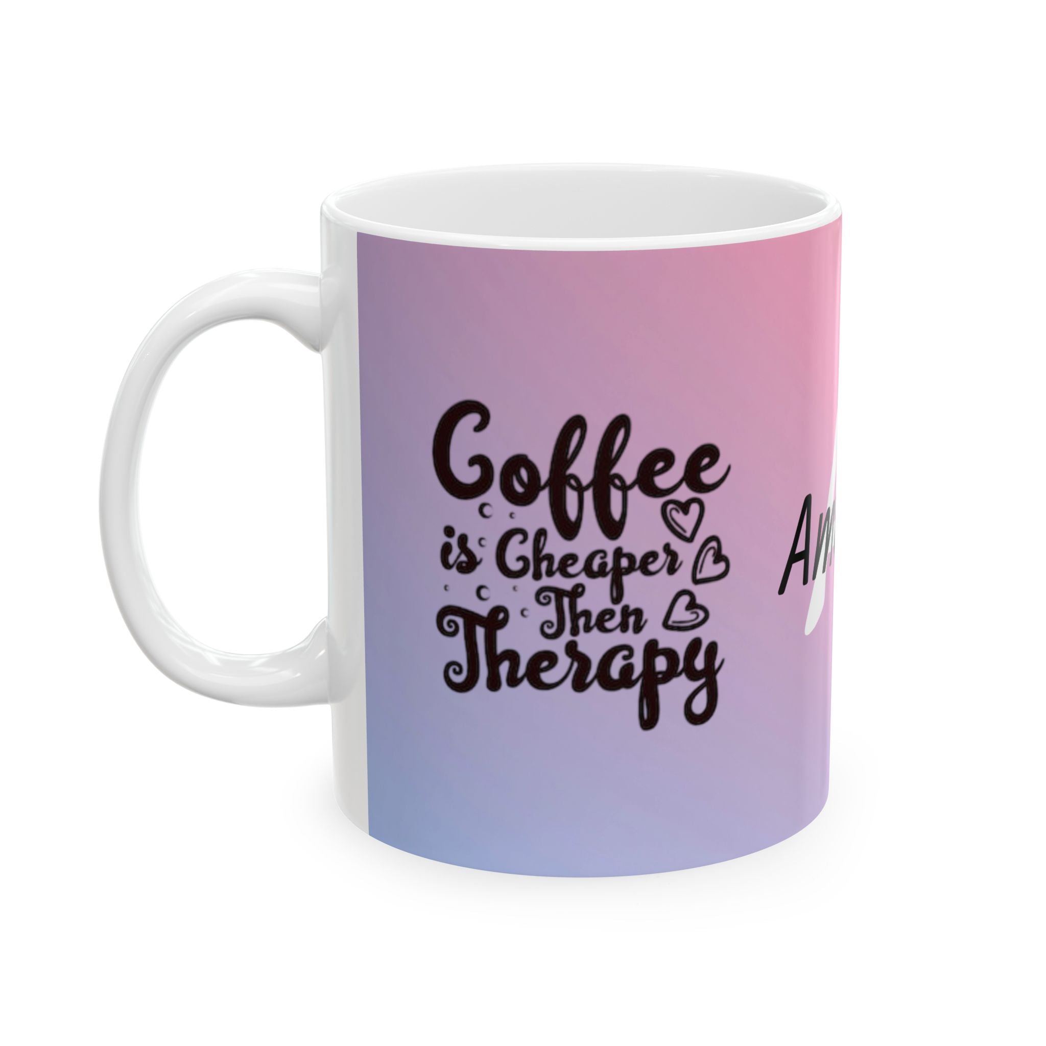 Coffee Is Cheaper Than Therapy Ceramic Mug — Pink Lavender Gradient Coffee Cup (11oz & 15oz)