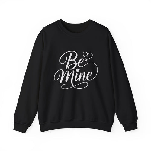 Be Mine Sweatshirt — Valentine’s Day Heart Graphic Crewneck