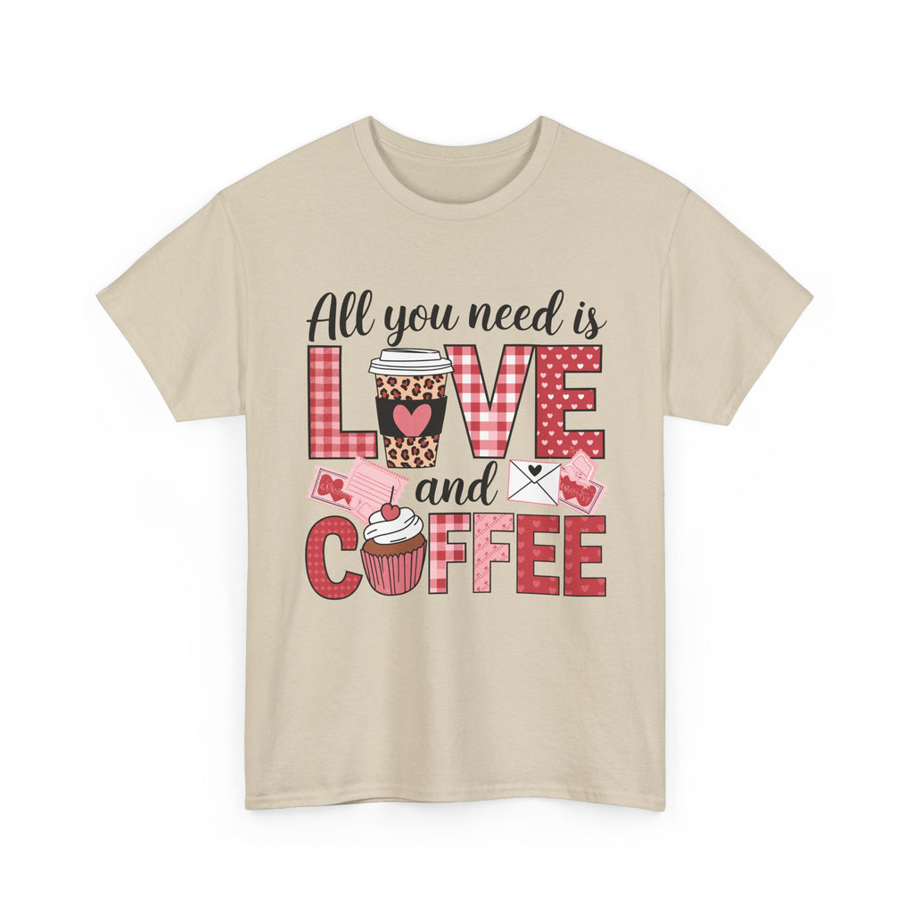 All You Need Is Love and Coffee T-Shirt — Valentine Coffee Tee