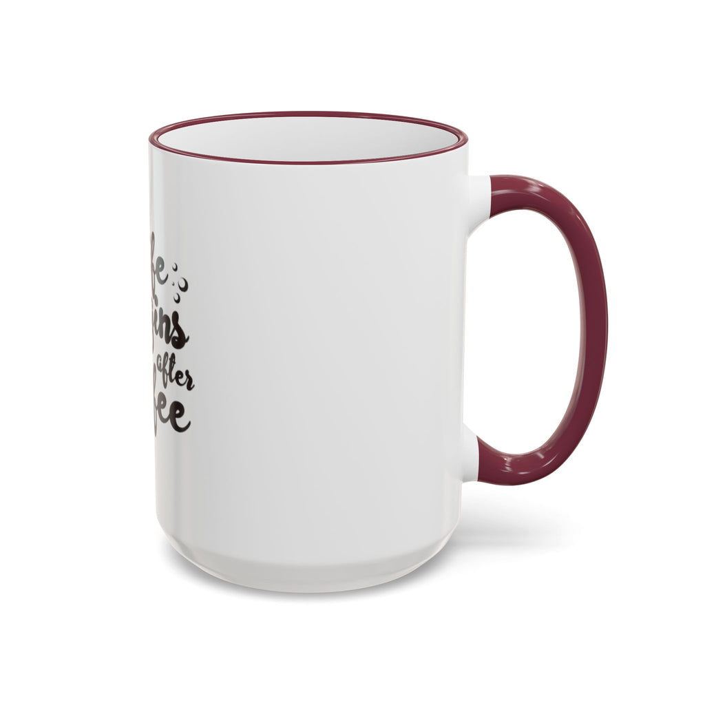Life Begins After Coffee Accent Rim Mug — Cute Script Coffee Lover Gift (11oz/15oz)