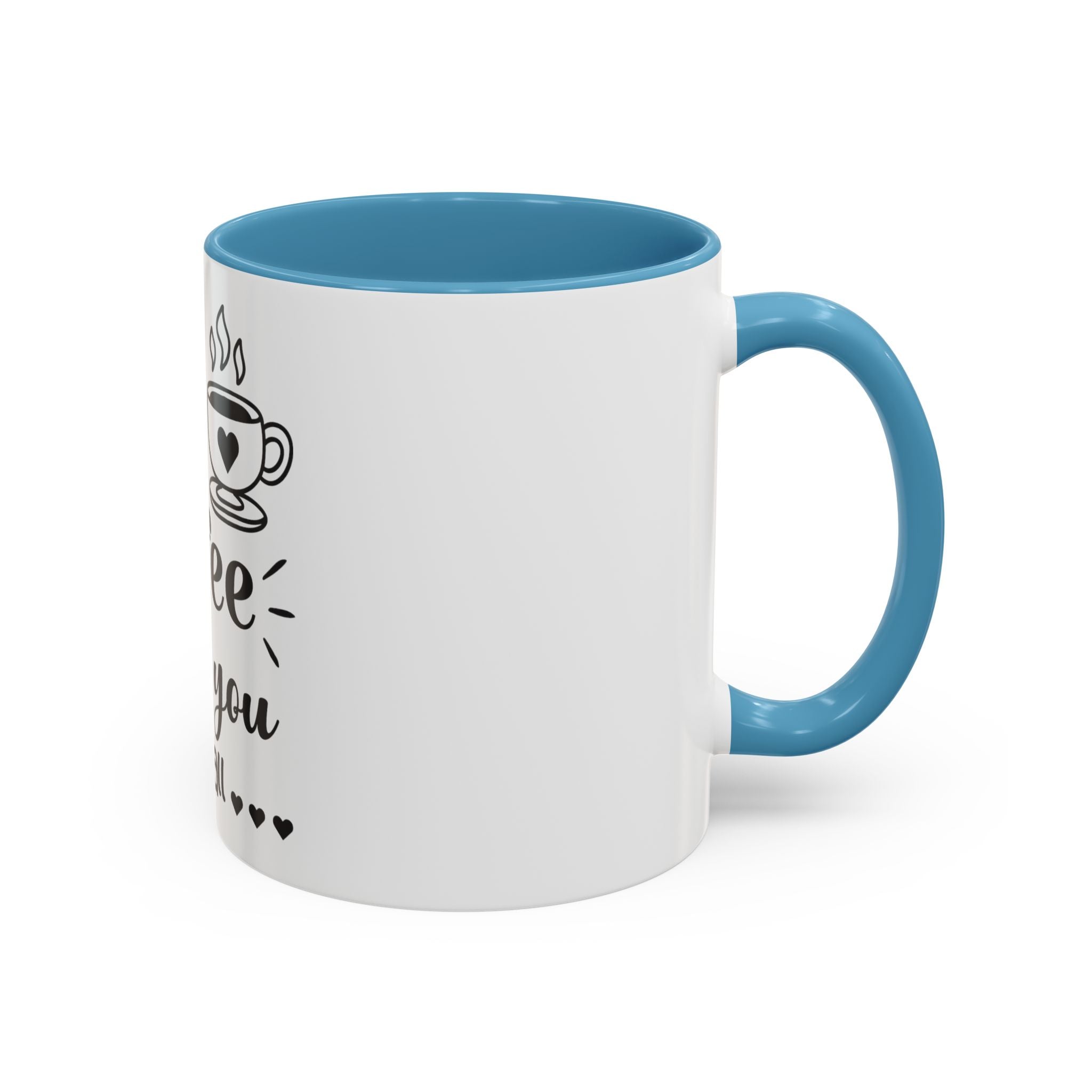 Coffee Mug — "Dear Coffee, I Love You" Accent Ceramic Mug (11/15oz)