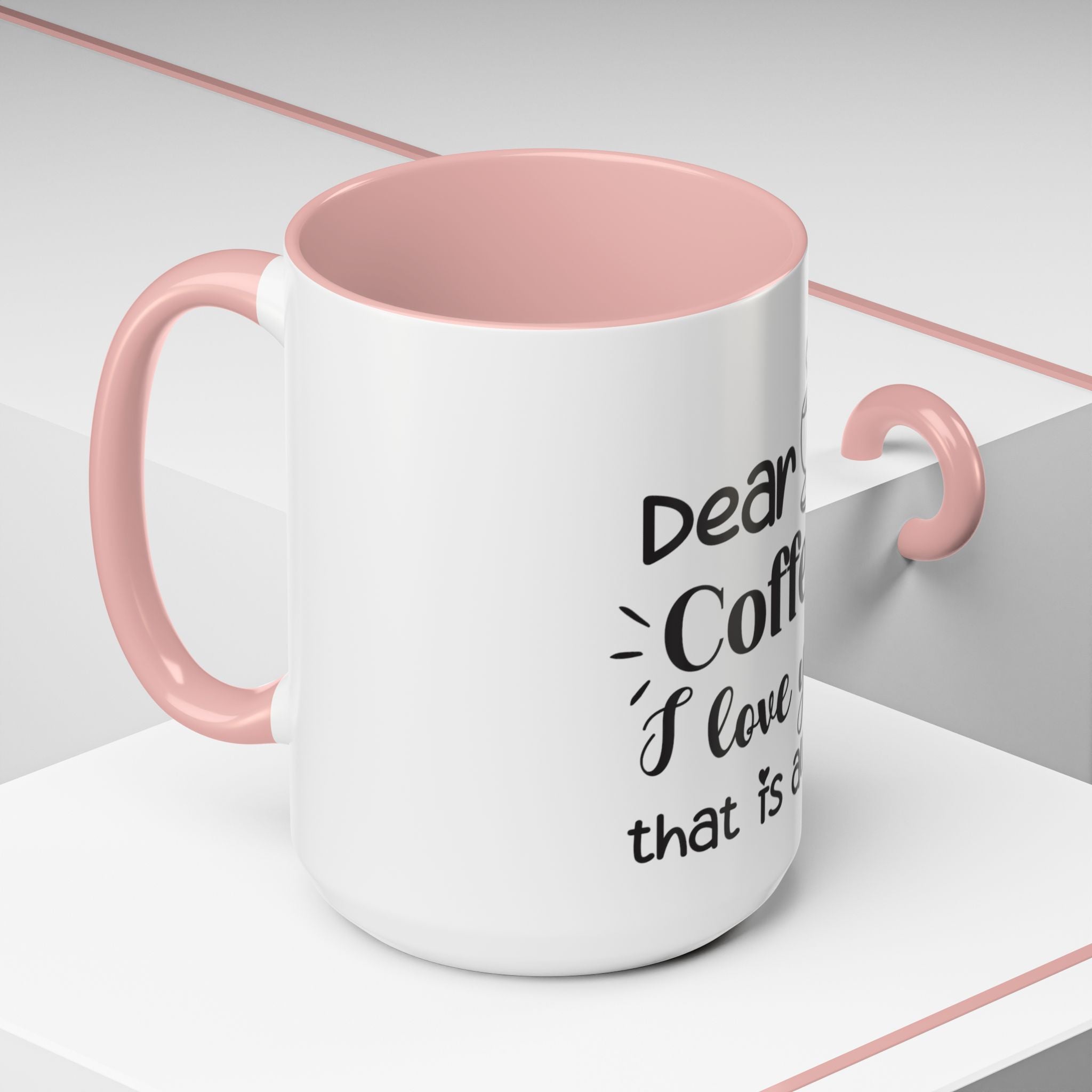 Coffee Mug — "Dear Coffee, I Love You" Accent Ceramic Mug (11/15oz)