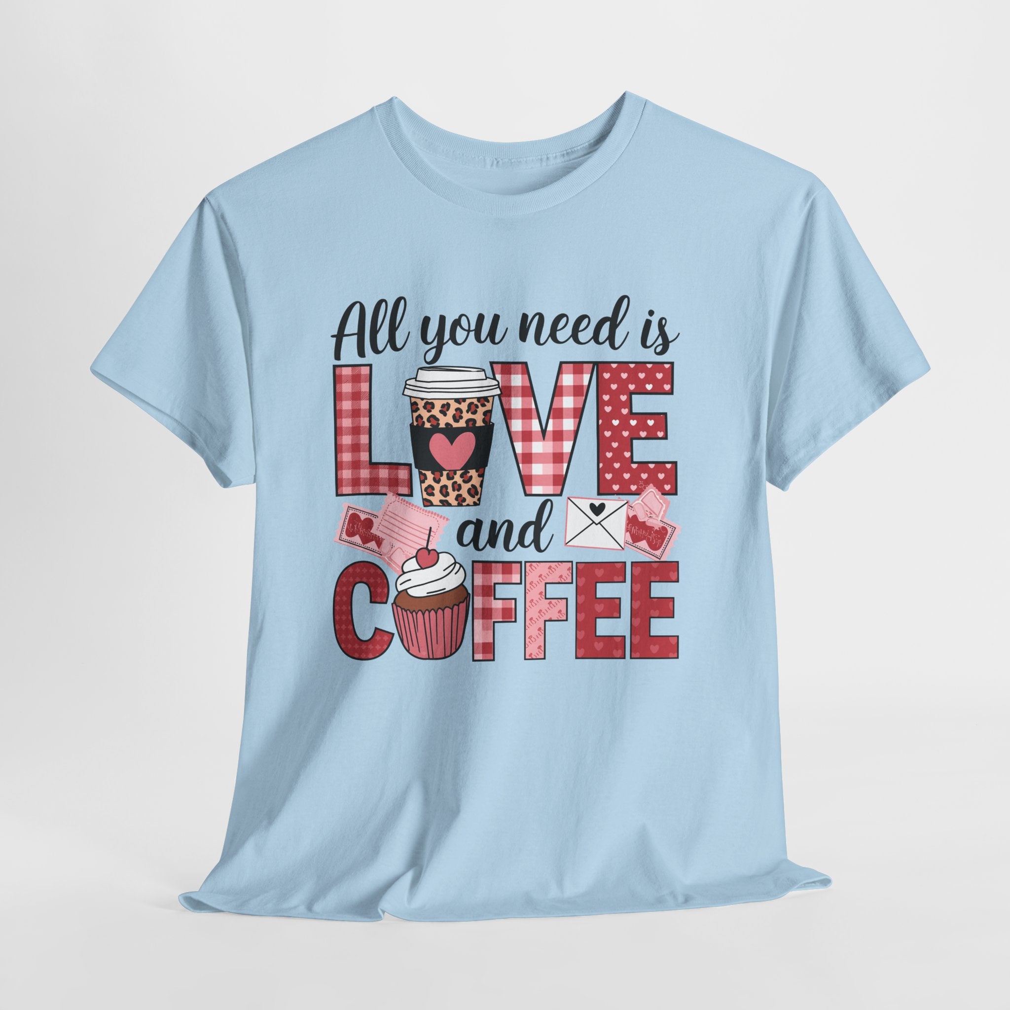 All You Need Is Love and Coffee T-Shirt — Valentine Coffee Tee