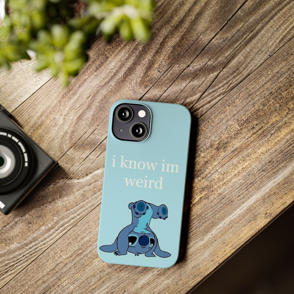 Slim Phone Case — Cute Blue Stitch Illustration with “i know im weird” Text