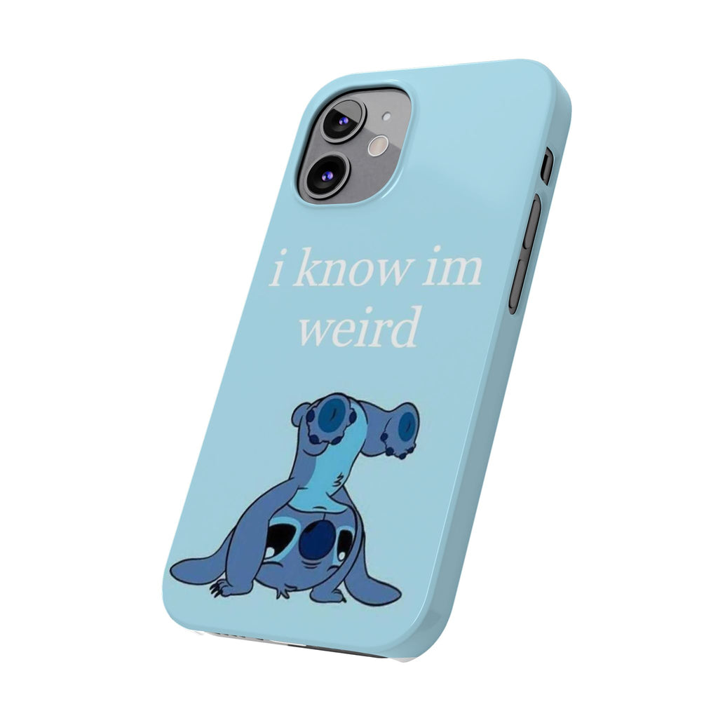 Slim Phone Case — Cute Blue Stitch Illustration with “i know im weird” Text