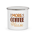 Enamel Camping Mug — 'More Coffee Please' Rustic Camper Coffee Cup