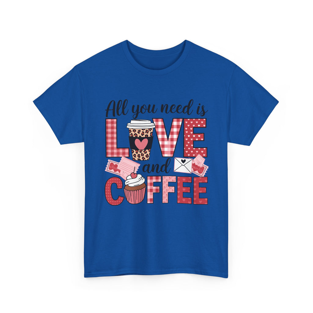 All You Need Is Love and Coffee T-Shirt — Valentine Coffee Tee